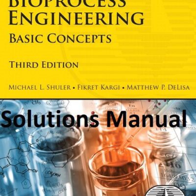 خرید و دانلود نسخه کامل کتاب [Solutions Manual] Bioprocess Engineering: Basic Concepts (3rd Edition) – word