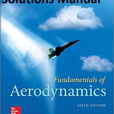 خرید و دانلود نسخه کامل کتاب [Solutions Manual] Fundamentals of Aerodynamics (6th Edition) – Pdf