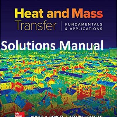 خرید و دانلود نسخه کامل کتاب [Solutions Manual] Heat and Mass Transfer: Fundamentals and Applications (6th Edition) – Pdf