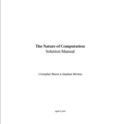 خرید و دانلود نسخه کامل کتاب [Solutions Manual] The Nature of Computation Moore and Mertens – Pdf