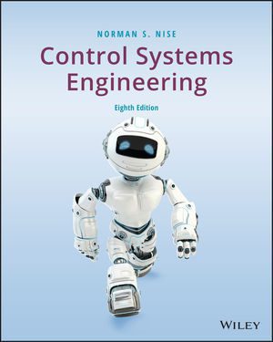 خرید و دانلود نسخه کامل کتاب [Soultion Manual] Control Systems Engineering (8th Edition) BY Nise – Word + Pdf