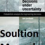 خرید و دانلود نسخه کامل کتاب [Soultion Manual] Decisions under Uncertainty Probabilistic Analysis for Engineering Decisions – pdf
