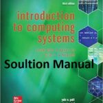 خرید و دانلود نسخه کامل کتاب [Soultion Manual] Introduction to Computing Systems: From Bits & Gates to C/C++ & Beyond (3rd edition) – Word