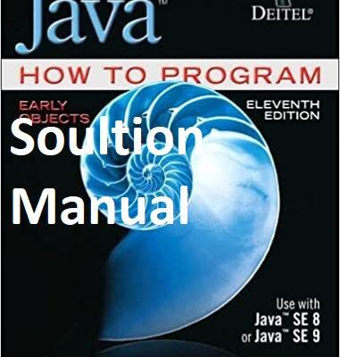 خرید و دانلود نسخه کامل کتاب [Soultion Manual] Java How to Program, Early Objects (11th Edition) – Pdf
