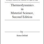 خرید و دانلود نسخه کامل کتاب [Soultion Manual + Resources] Thermodynamics in Materials Science (2nd edition) – Pdf