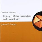 خرید و دانلود نسخه کامل کتاب Statistical Mechanics: Entropy, Order Parameters and Complexity – Pdf