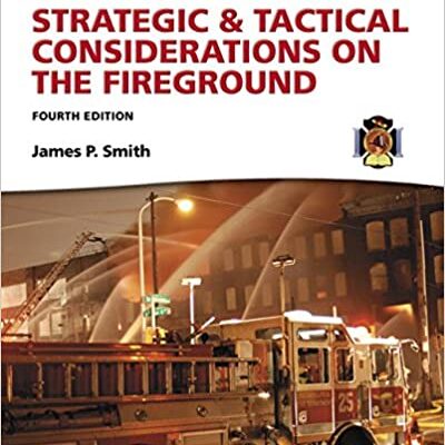 خرید و دانلود نسخه کامل کتاب Strategic & Tactical Considerations on the Fireground (Strategy and Tactics) (4th Edition) –  Pdf
