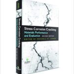خرید و دانلود نسخه کامل کتاب Stress-Corrosion Cracking: Materials Performance and Evaluation, Second Edition Second Edition