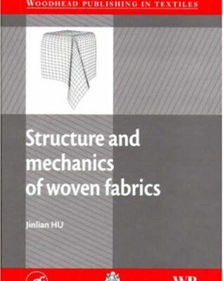 خرید و دانلود نسخه کامل کتاب Structure and mechanics of woven fabrics –  PDF
