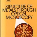 خرید و دانلود نسخه کامل کتاب Structure of metals through optical microscopy –  Pdf