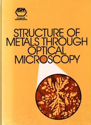 خرید و دانلود نسخه کامل کتاب Structure of metals through optical microscopy –  Pdf
