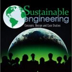 خرید و دانلود نسخه کامل کتاب Sustainable Engineering:  Concepts, Design and Case Studies