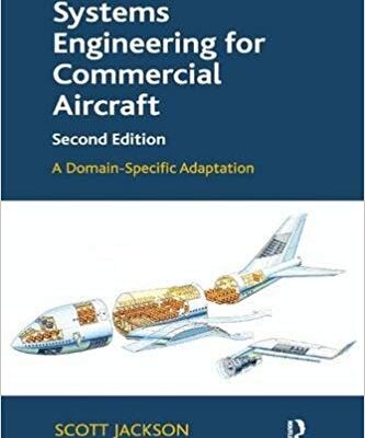 خرید و دانلود نسخه کامل کتاب Systems Engineering for Commercial Aircraft: A Domain-Specific Adaptation 2nd Edition