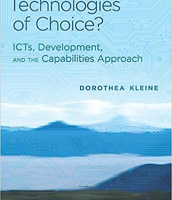 خرید و دانلود نسخه کامل کتاب Technologies of Choice?:  ICTs, Development, and the Capabilities Approach (Information Society Series)[2013] –  PDF