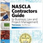 خرید و دانلود نسخه کامل کتاب TENNESSEE-NASCLA Contractors Guide to Business, Law and Project Management, Tennessee (3rd Edition) [2019] –  Pdf