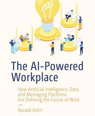 خرید و دانلود نسخه کامل کتاب The AI-Powered Workplace: How Artificial Intelligence, Data, and Messaging Platforms Are Defining the Future of Work –  PDF