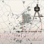 خرید و دانلود نسخه کامل کتاب The Art of Shaping the Metropolis[2013] –  PDF