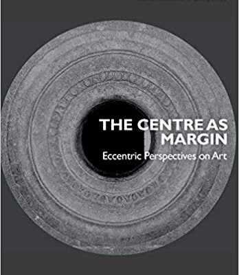 خرید و دانلود نسخه کامل کتاب The Centre as Margin: Eccentric Perspectives on Art (Series on the History of Art)