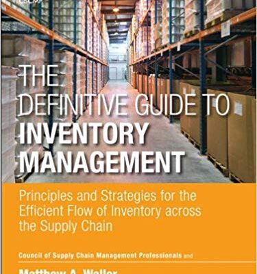 خرید و دانلود نسخه کامل کتاب The Definitive Guide to Inventory Management:  Principles and Strategies for the Efficient Flow of Inventory across the Supply Chain