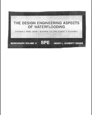 خرید و دانلود نسخه کامل کتاب The Design Engineering Aspects of Waterflooding (S P E MONOGRAPH SERIES, Volume 11)