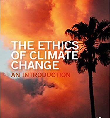 خرید و دانلود نسخه کامل کتاب The Ethics of Climate Change: An Introduction (The Ethics of …) –  PDF