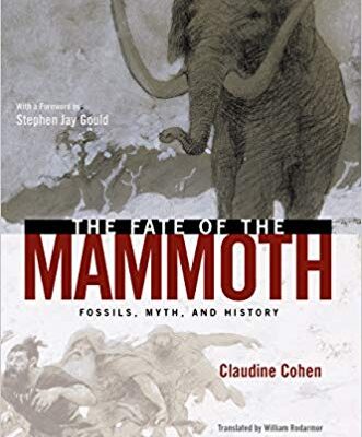 خرید و دانلود نسخه کامل کتاب The Fate of the Mammoth:  Fossils, Myth, and History