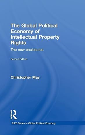 خرید و دانلود نسخه کامل کتاب The Global Political Economy of Intellectual Property Rights, 2nd ed: The New Enclosures (ISSN) – PDF_683b61984b1a7.jpeg خرید و دانلود نسخه کامل کتاب The Global Political Economy of Intellectual Property Rights, 2nd ed: The New Enclosures (ISSN) – PDF