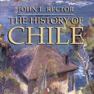 خرید و دانلود نسخه کامل کتاب The History of Chile –  PDF