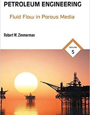 خرید و دانلود نسخه کامل کتاب The Imperial College Lectures in Petroleum Engineering:  Fluid Flow in Porous Media