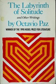 خرید و دانلود نسخه کامل کتاب The Labyrinth of Solitude The Other Mexico, Return to the Labyrinth of Solitude, Mexico and the United States, the Philanthropic Ogre (9780802150424) –  Pdf