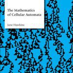 خرید و دانلود نسخه کامل کتاب The Mathematics of Cellular Automata –  Pdf