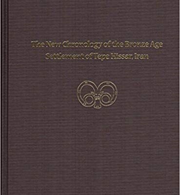 خرید و دانلود نسخه کامل کتاب The New Chronology of the Bronze Age Settlement of Tepe Hissar, Iran (University Museum Monograph)