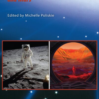 خرید و دانلود نسخه کامل کتاب The Planning and Execution of Human Missions to the Moon and Mars –  Pdf