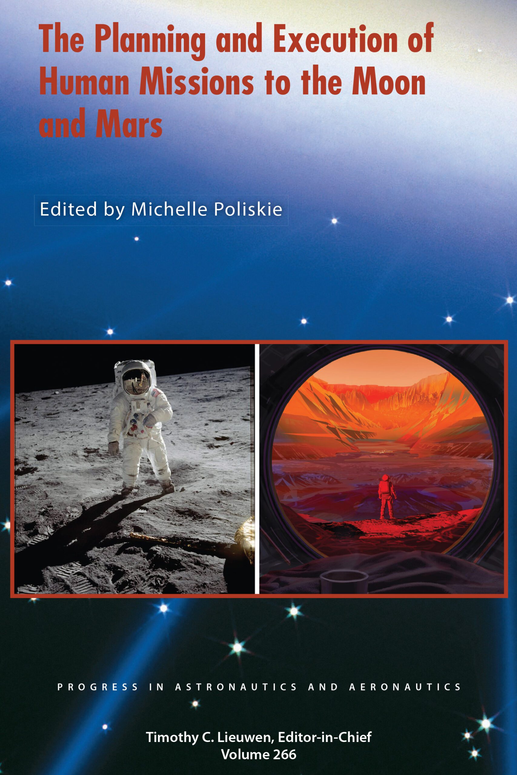 خرید و دانلود نسخه کامل کتاب The Planning and Execution of Human Missions to the Moon and Mars – Pdf_68389686a19da.jpeg خرید و دانلود نسخه کامل کتاب The Planning and Execution of Human Missions to the Moon and Mars – Pdf
