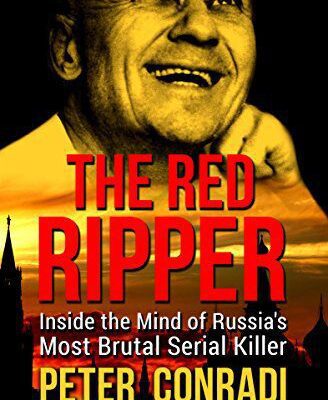 خرید و دانلود نسخه کامل کتاب The Red Ripper: Inside the Mind of Russia’s Most Brutal Serial Killer
