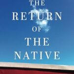 خرید و دانلود نسخه کامل کتاب The Return of the Native: Can Liberalism Safeguard Us Against Nativism? (OXFORD STUDIES IN CULTURE AND POLITICS) –  PDF