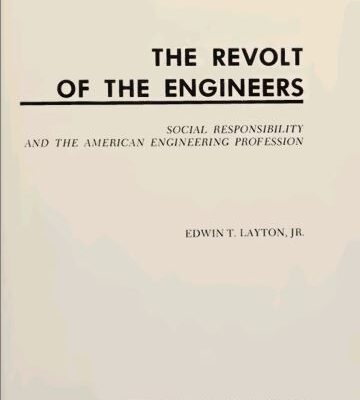 خرید و دانلود نسخه کامل کتاب The Revolt of the Engineers: Social Responsibility and the American Engineering Profession –  Pdf