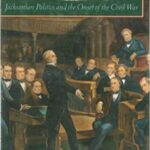 خرید و دانلود نسخه کامل کتاب The Rise and Fall of the American Whig Party:  Jacksonian Politics and the Onset of the Civil War