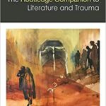 خرید و دانلود نسخه کامل کتاب The Routledge Companion to Literature and Trauma –  Pdf