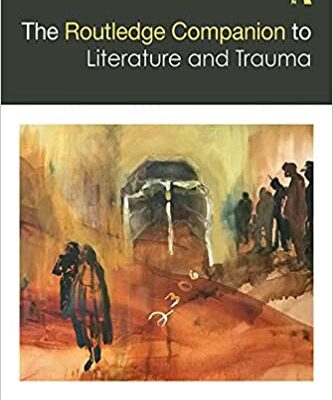 خرید و دانلود نسخه کامل کتاب The Routledge Companion to Literature and Trauma –  Pdf