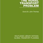 خرید و دانلود نسخه کامل کتاب The Rural Transport Problem (Routledge Library Edtions: Global Transport Planning Book 18) –  PDF