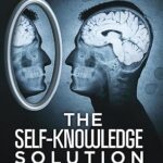 خرید و دانلود نسخه کامل کتاب The Self-Knowledge Solution: Empowering Individuals to Save the World with AI –  +  Pdf