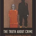 خرید و دانلود نسخه کامل کتاب The Truth about Crime:  Sovereignty, Knowledge, Social Order