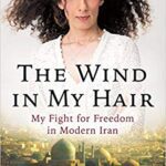 خرید و دانلود نسخه کامل کتاب The Wind in My Hair: My Fight for Freedom in Modern Iran –  +  pdf