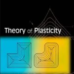 خرید و دانلود نسخه کامل کتاب Theory of Plasticity Chakrabarty 3rd Edition solutions manual