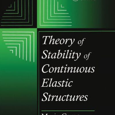 خرید و دانلود نسخه کامل کتاب Theory of Stability of Continuous Elastic Structures –  Pdf
