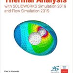خرید و دانلود نسخه کامل کتاب Thermal Analysis with SOLIDWORKS Simulation 2019 –  Pdf