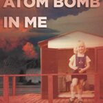 خرید و دانلود نسخه کامل کتاب This Atom Bomb in Me –  PDF