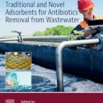 خرید و دانلود نسخه کامل کتاب Traditional and Novel Adsorbents for Antibiotics Removal from Wastewater – PDF