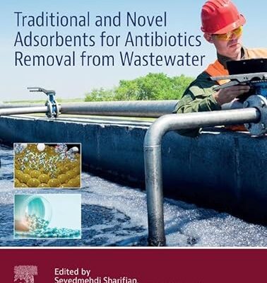 خرید و دانلود نسخه کامل کتاب Traditional and Novel Adsorbents for Antibiotics Removal from Wastewater – PDF